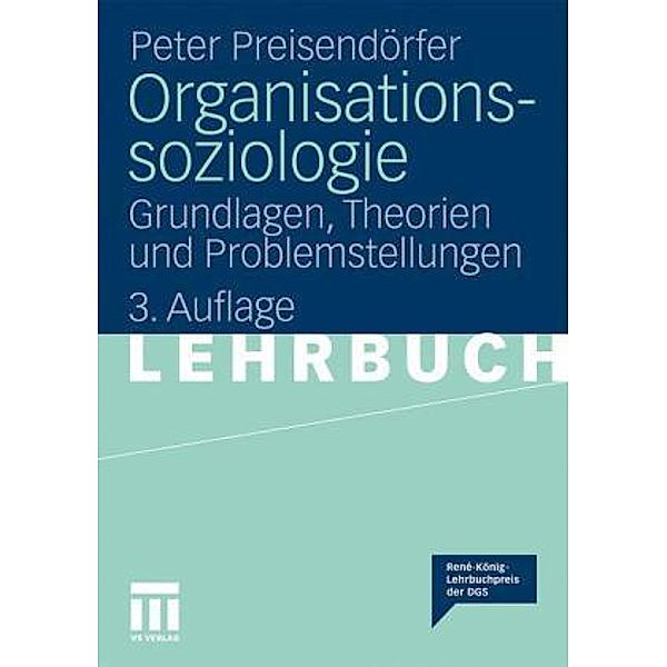 Organisationssoziologie, Neuausg., Peter Preisendörfer