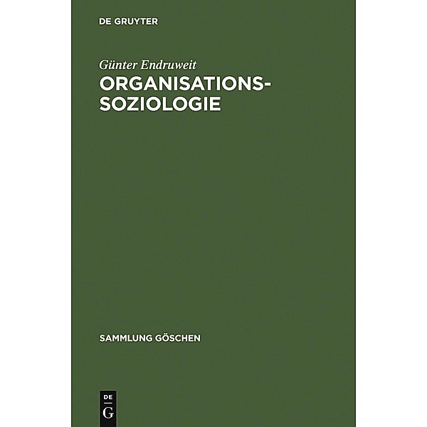 Organisationssoziologie / Sammlung Göschen Bd.2106, Günter Endruweit