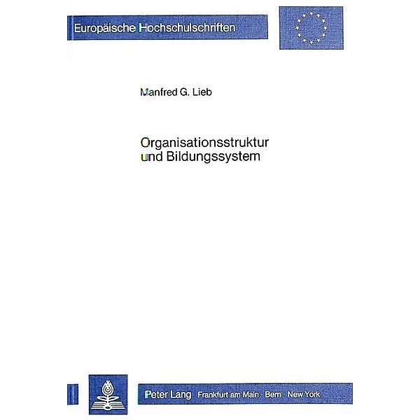 Organisationsstruktur und Bildungssystem, Manfred G. Lieb