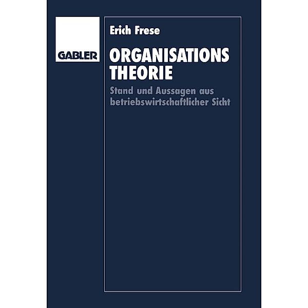 Organisationstheorie, Erich Frese