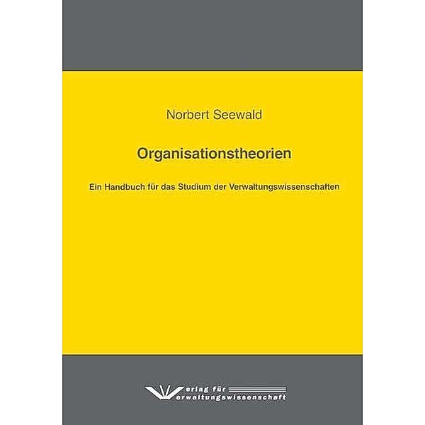 Organisationstheorien, Norbert Seewald