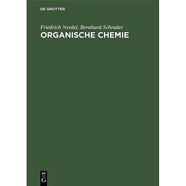 Organische Chemie, Friedrich Nerdel, Bernhard Schrader