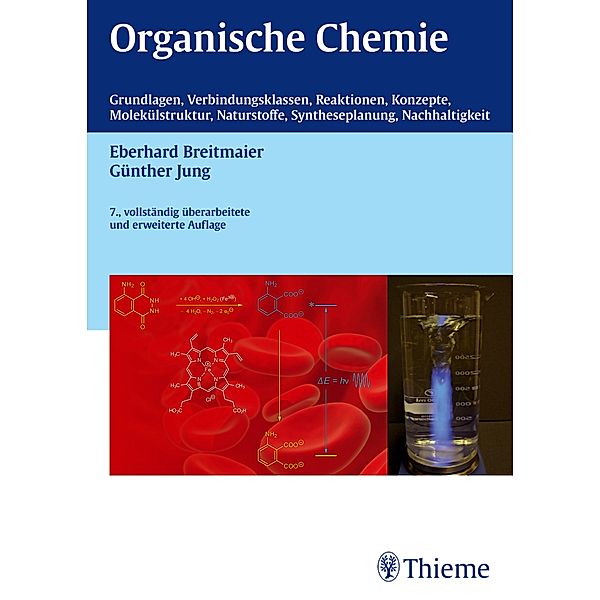 Organische Chemie, 7. vollst. Überarb. u. erw. Auflage 2012, Eberhard Breitmaier, Günther Jung