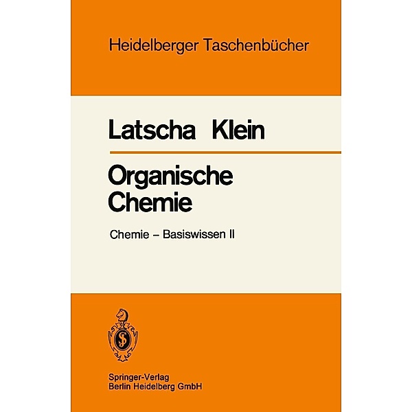 Organische Chemie / Heidelberger Taschenbücher Bd.211, H. P. Latscha, H. A. Klein