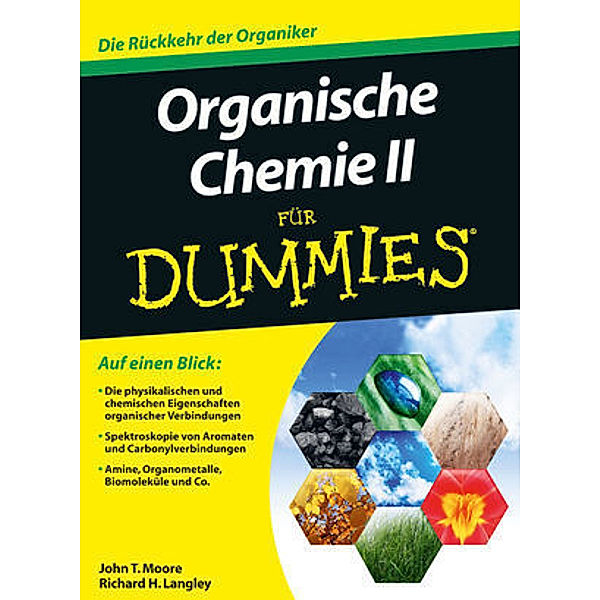 Organische Chemie II für Dummies, John T. Moore, Richard H. Langley