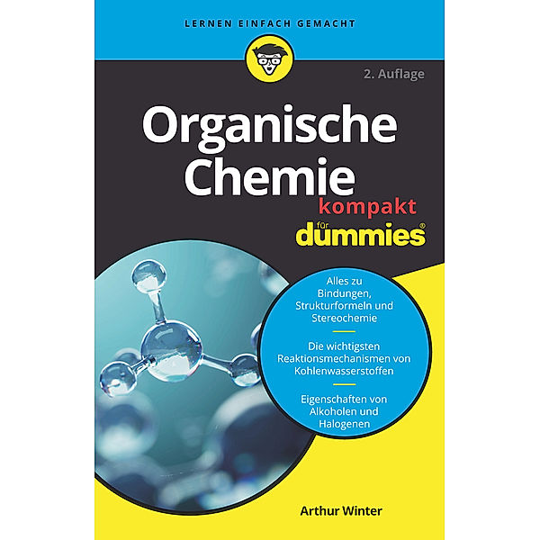 Organische Chemie kompakt für Dummies, Arthur Winter