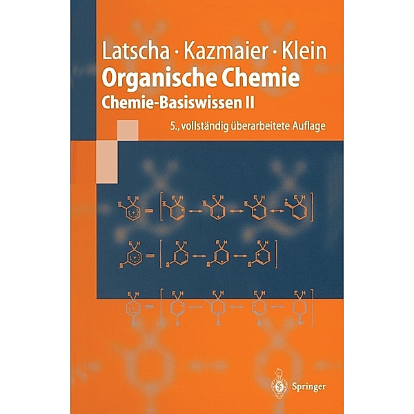 Organische Chemie / Springer-Lehrbuch, Hans Peter Latscha, Uli Kazmaier, Helmut Alfons Klein
