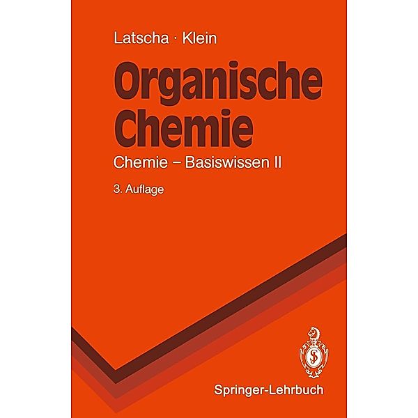 Organische Chemie / Springer-Lehrbuch, Hans P. Latscha, Helmut A. Klein