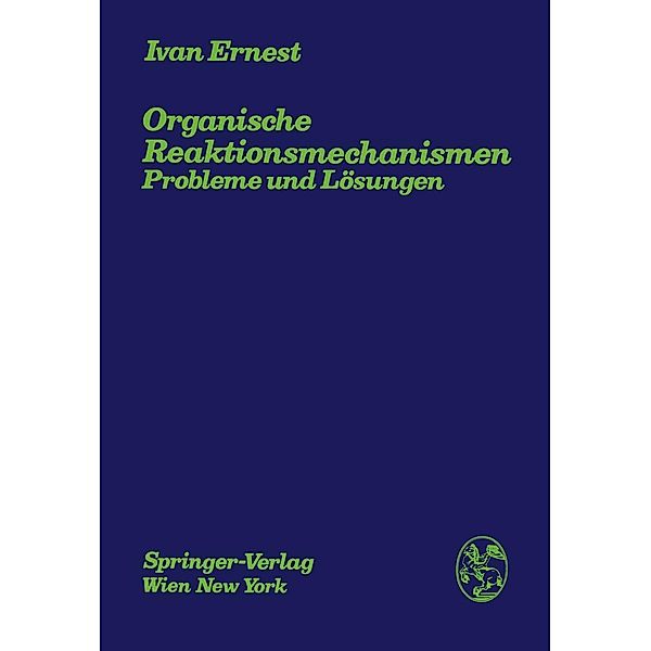 Organische Reaktionsmechanismen, Ivan Ernest