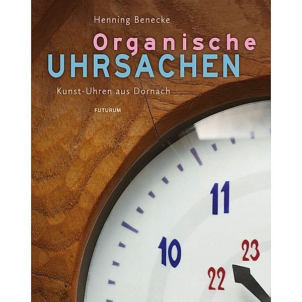 Organische Uhrsachen, Henning Benecke