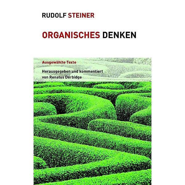 Organisches Denken, Rudolf Steiner
