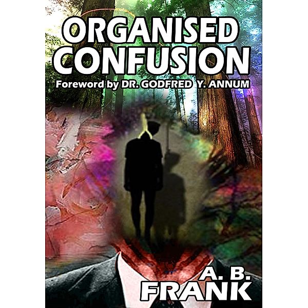 Organised Confusion, A. B. Frank