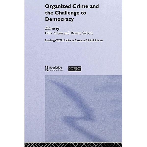 Organised Crime and the Challenge to Democracy