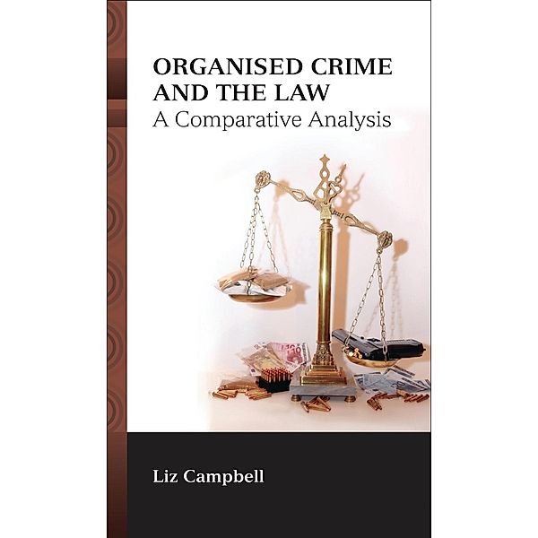 Organised Crime and the Law, Liz Campbell