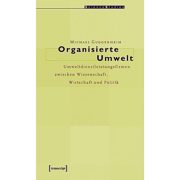 Organisierte Umwelt, Michael Guggenheim