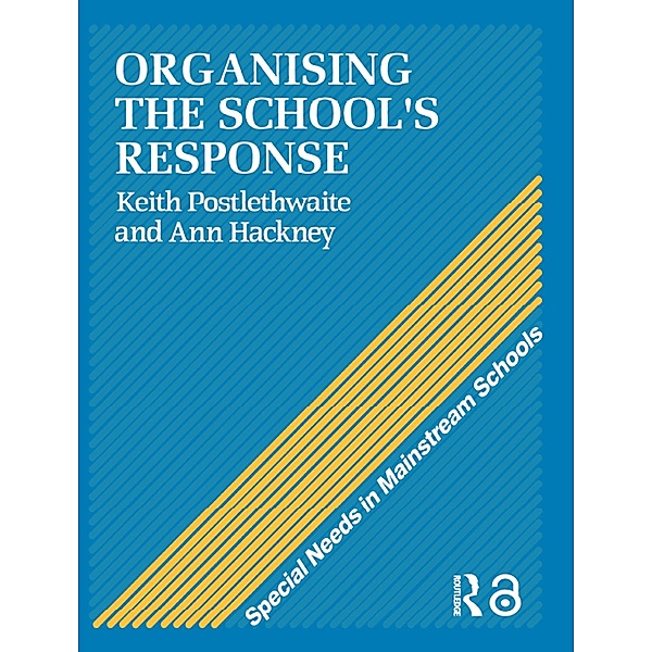 Organising a School's Response, Ann Hackney, Keith Postlethwaite