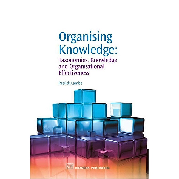 Organising Knowledge, Patrick Lambe