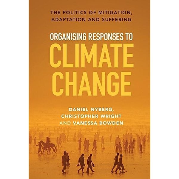 Organising Responses to Climate Change, Daniel Nyberg