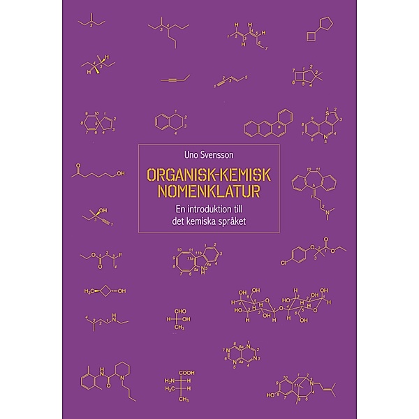 Organisk-kemisk nomenklatur, Uno Svensson