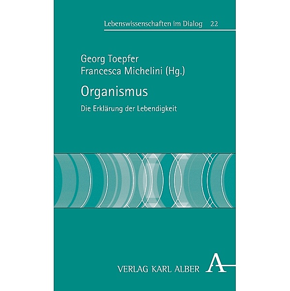 Organismus / Lebenswissenschaften im Dialog Bd.22