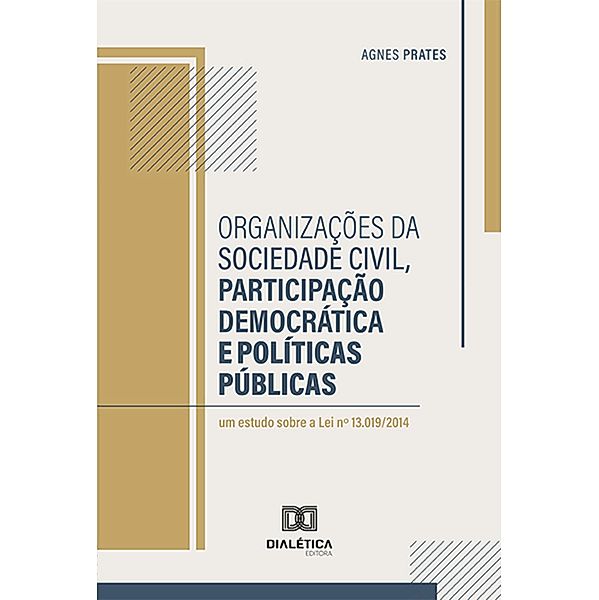 Organizações da sociedade civil, participação democrática e políticas públicas, Agnes Prates