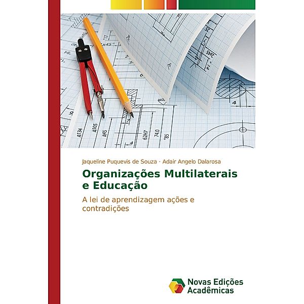 Organizações Multilaterais e Educação, Jaqueline Puquevis de Souza, Adair Angelo Dalarosa