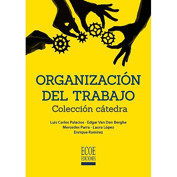Organización del trabajo, Luis Carlos Palacios