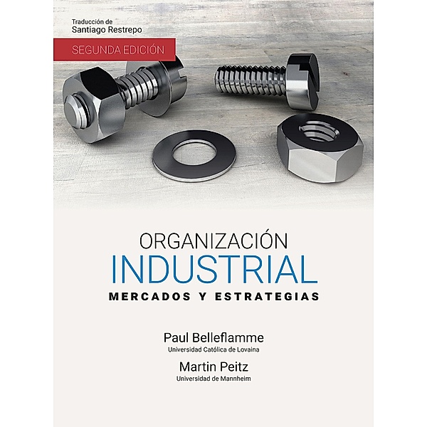 Organización industrial / Economía, Paul Belleflam, Martin Peitz
