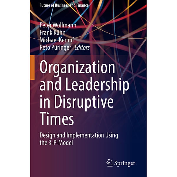 Organization and Leadership in Disruptive Times