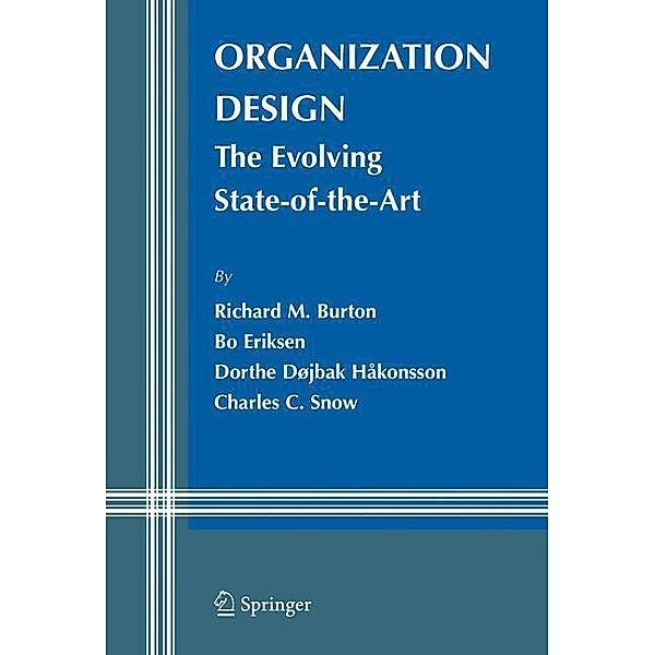 Organization Design, Richard M. Burton, Bo Eriksen, Dorthe Døjbak Håkonsson