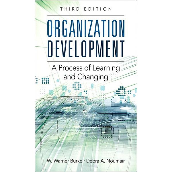 Organization Development, Burke W. Warner, Noumair Debra A.