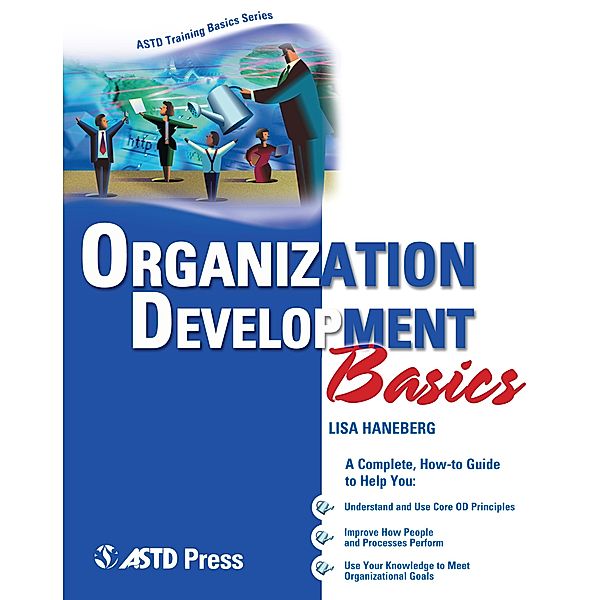 Organization Development Basics, Lisa Haneberg