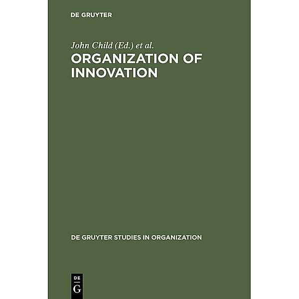 Organization of Innovation / De Gruyter Studies in Organization Bd.11