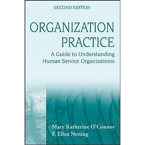 Organization Practice, Mary Katherine O'Connor, F. Ellen Netting