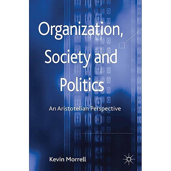 Organization, Society and Politics, K. Morrell