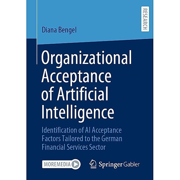 Organizational Acceptance of Artificial Intelligence, Diana Bengel
