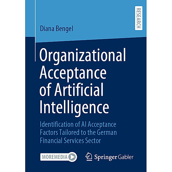 Organizational Acceptance of Artificial Intelligence, Diana Bengel