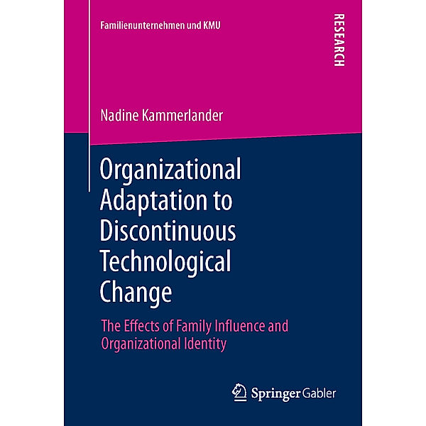 Organizational Adaptation to Discontinuous Technological Change, Nadine Kammerlander