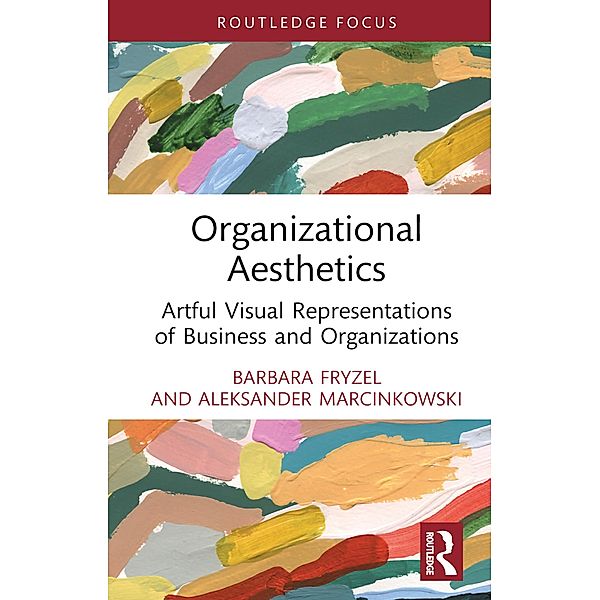 Organizational Aesthetics, Barbara Fryzel, Aleksander Marcinkowski