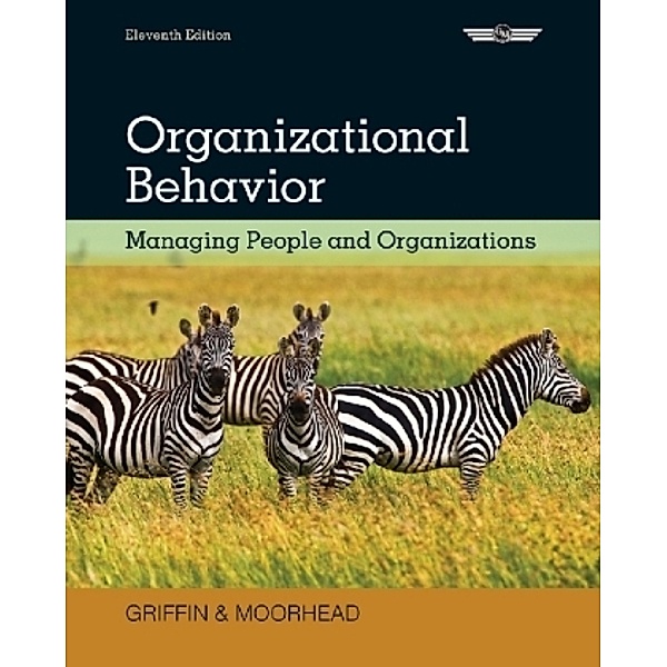 Organizational Behavior, Gregory Moorhead, Ricky Griffin