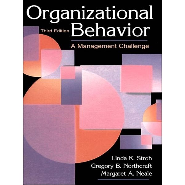 Organizational Behavior, Linda K. Stroh, Gregory B. Northcraft, Margaret A. Neale, (Co-author) Mar Kern, (Co-author) Chr Langlands