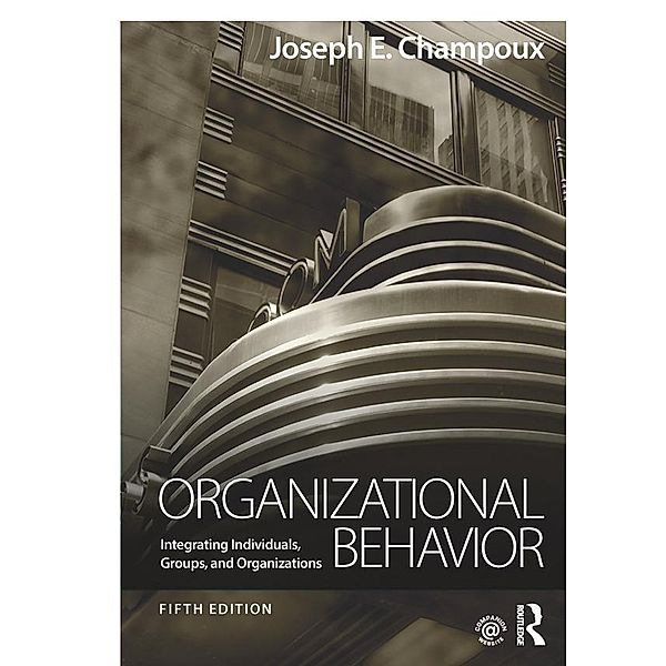 Organizational Behavior, Joseph E. Champoux