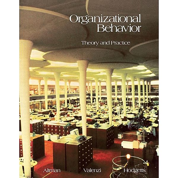 Organizational Behavior, Steven Altman, Enzo Valenzi, Richard M. Hodgetts