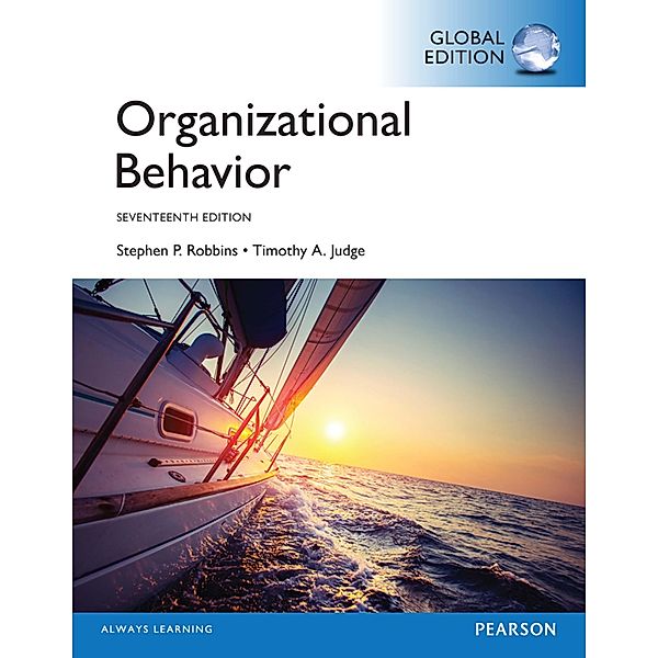 Organizational Behavior, eBook, Global Edition, Stephen P. Robbins, Timothy A. Judge