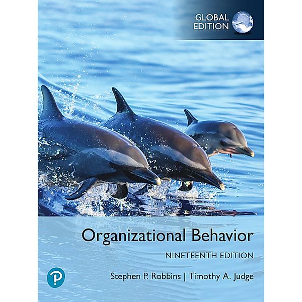 Organizational Behavior, Global Edition, Stephen P. Robbins, Timothy A. Judge