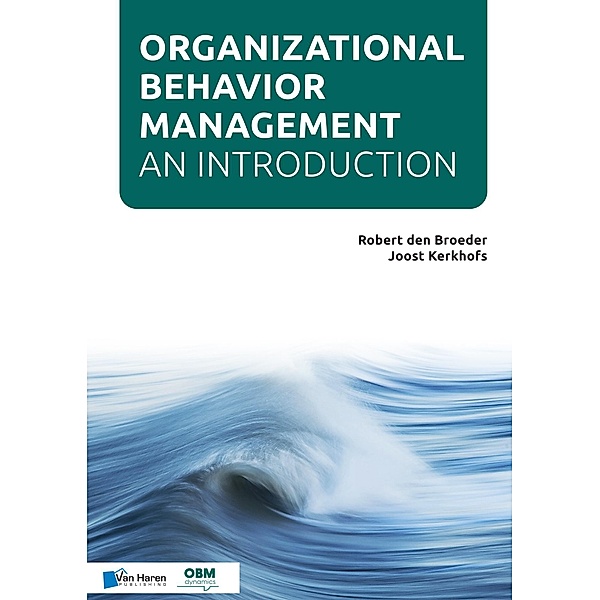 Organizational Behavior Management - An introduction (OBM), Joost KerkhofsRobert den Broeder