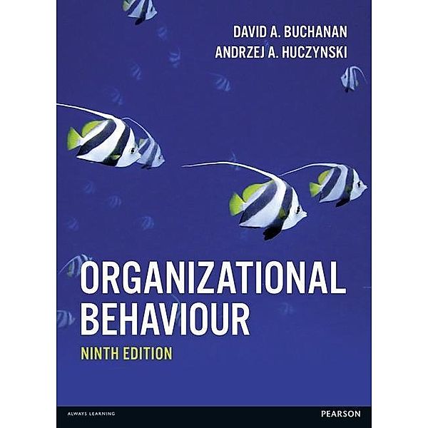 Organizational Behaviour, David Buchanan, Andrzej Huczynski