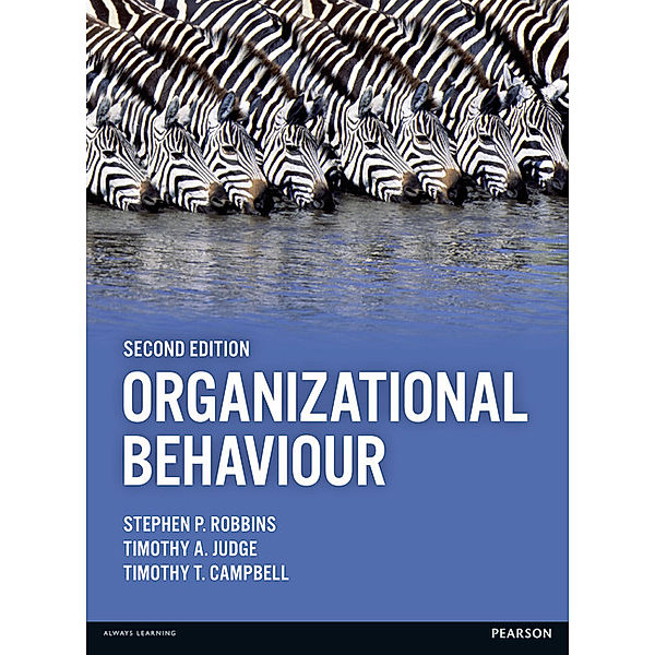 Organizational Behaviour, Stephen P. Robbins, Timothy A. Judge, Timothy T. Campbell