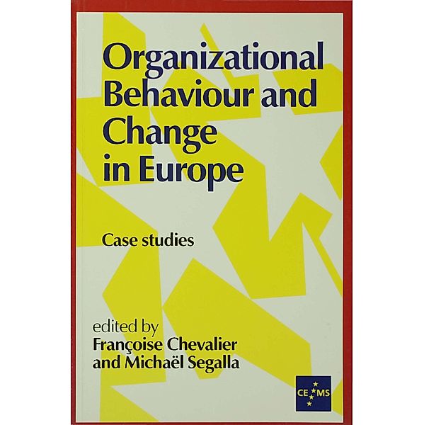 Organizational Behaviour and Change in Europe / European Management series