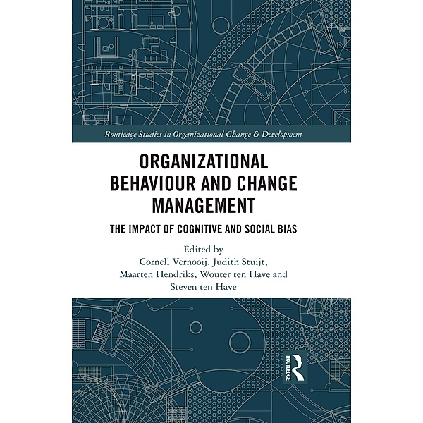 Organizational Behaviour and Change Management, Cornell Vernooij, Judith Stuijt, Maarten Hendriks, Wouter Ten Have, Steven Ten Have